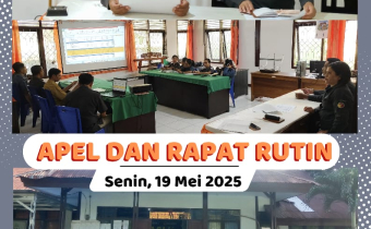 Apel dan Rapat Rutin di Lingkungan Sekretariat Bawaslu Kabupaten Sikka Senin, 19 Mei 2025